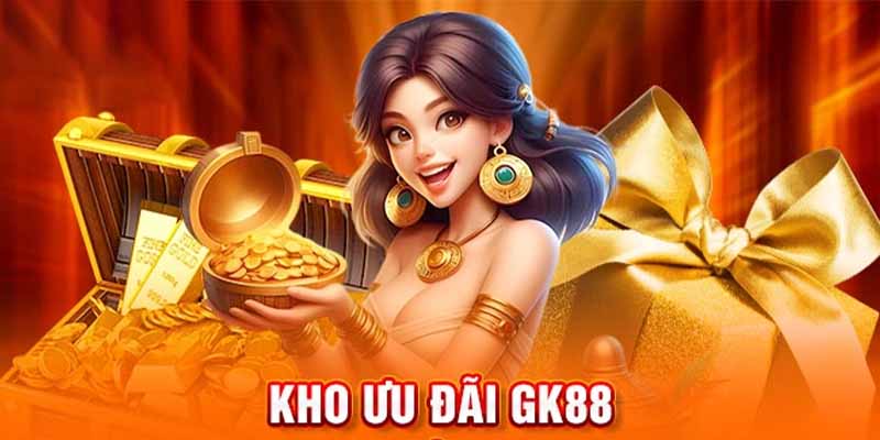 Tổng quan về Khuyến Mãi GK88